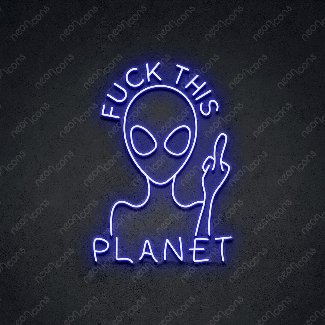 "Fuck This Planet" Neon Sign by Neon Icons