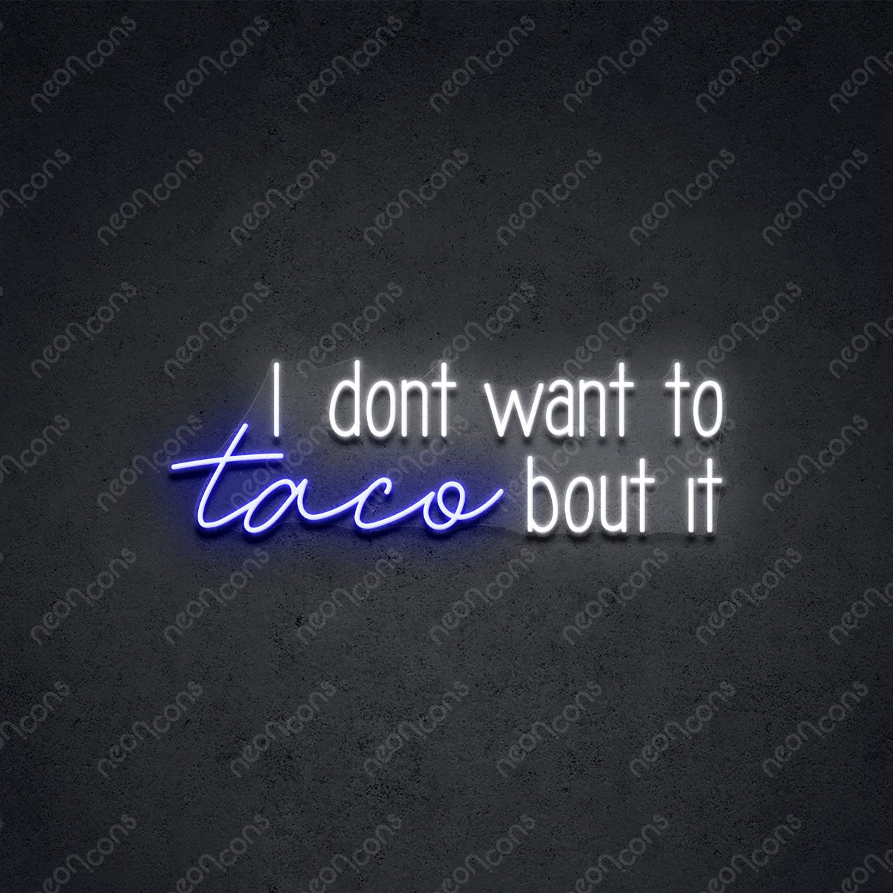 "Taco Bout It" LED Neon 60cm (2ft) / Blue / LED Neon by Neon Icons