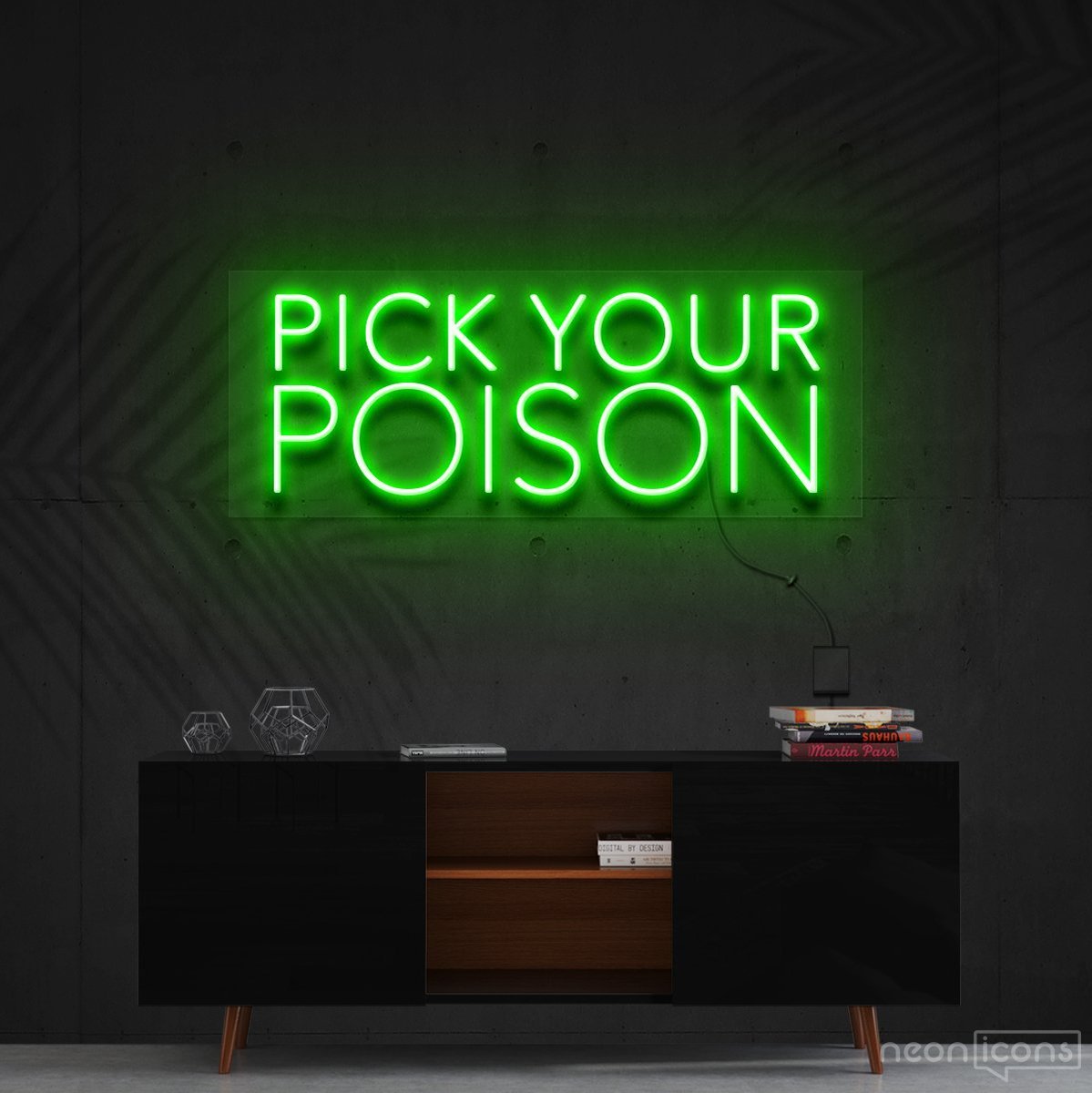 "Pick Your Poison" Neon Sign 60cm (2ft) / Green / Cut to Shape by Neon Icons